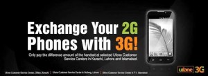 Ufone Offers to Exchange Your 2G Phone with 3G Phone
