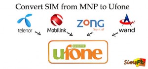 How To Convert Your SIM To Ufone? (MNP To Ufone)