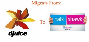 Migrate-from-djuice-to-talkshawk